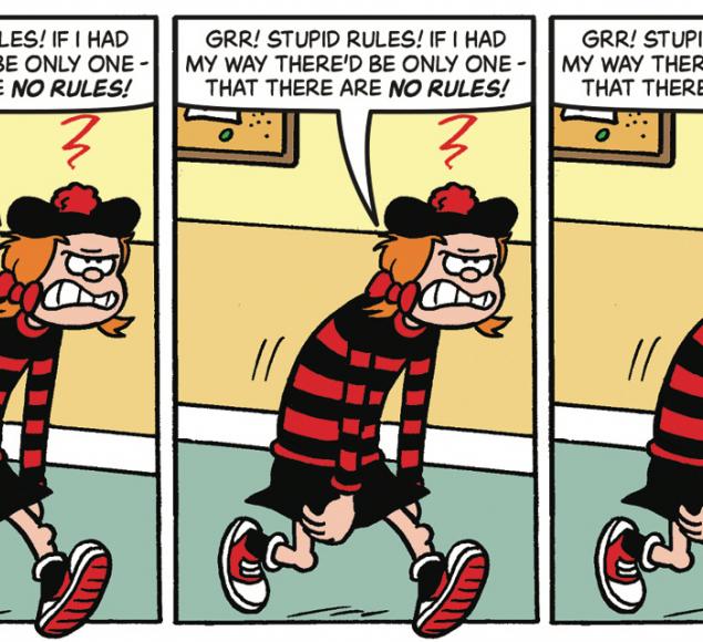 A cell from a Minnie the Minx strip, which depicts Minnie angrily walking and saying 'Grr! Stupid rules! If I had my way there'd be only one - that there were no rules!