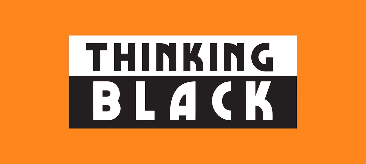 Thinking Black